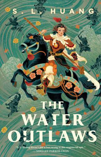 The Water Outlaws by S.L. Huang