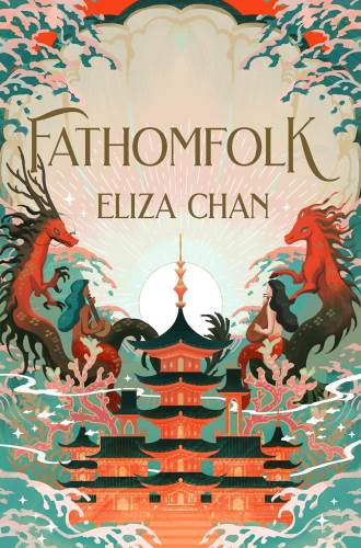 Fathomfolk by Eliza Chan