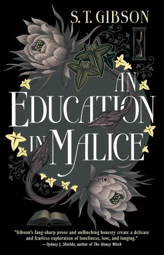 An Education in Malice by S.T. Gibson