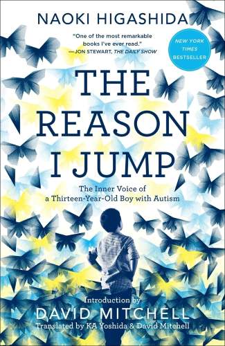 The Reason I Jump by Naoki Higashida