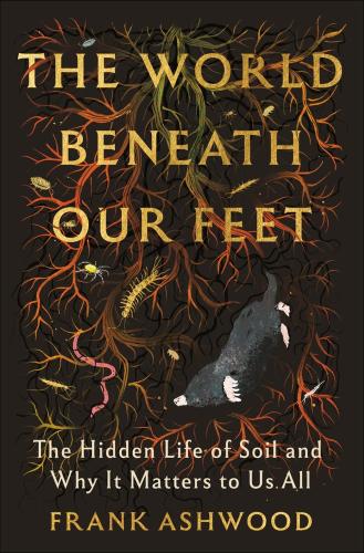 The World Beneath Our Feet by Frank Ashwood