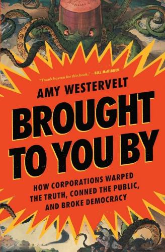 Brought To You By by Amy Westervelt