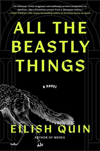 All the Beastly Things by Eilish Quin